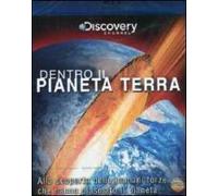 Dentro il pianeta Terra