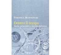 Dentro il tempo - Montefiori Veronica