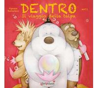 Dentro. Il viaggio della talpa. Ediz. a colori