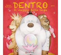 Dentro. Il viaggio della talpa. Ediz. a colori - Ballarani Agnese