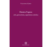 Dentro L’Opera: Arte, Percezione, Esperienza Estetica - 2025