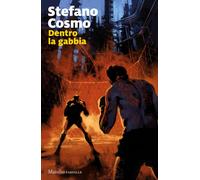 Dentro la gabbia [Paperback] [Feb 21, 2023] Cosmo, Stefano