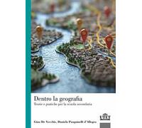 Dentro la geografia. Teorie e pratiche per la scuola secondaria