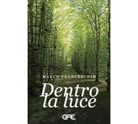 Dentro la luce
