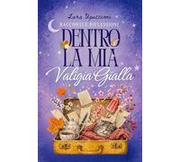 Dentro la mia Valigia Gialla: Racconti e Riflessioni