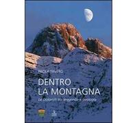 Dentro la montagna. Le Dolomiti tra leggenda e geologia
