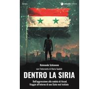 Dentro la Siria - [Arkadia Editore]