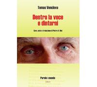Libri Venclova Tomas - Dentro La Voce E Dintorni. Ediz. Italiana E Lituana