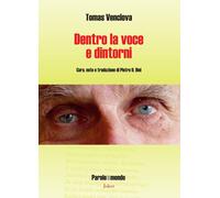 Libri Venclova Tomas - Dentro La Voce E Dintorni. Ediz. Italiana E Lituana