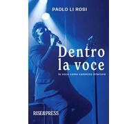 Dentro la voce. La voce come cammino interiore