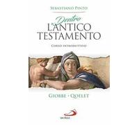 Dentro l'Antico Testamento. Corso introduttivo Giobbe. Qoelet