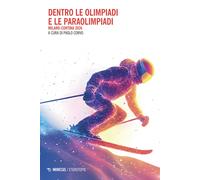 Dentro le Olimpiadi e le Paraolimpiadi. Milano-Cortina 2026 - Corvo