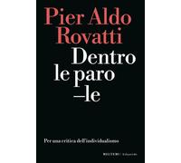 Dentro le parole. Per una critica dell'individualismo - 2024 - Me