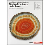 Dentro le scienze della terra. Per le Scuole superiori. Con espansione online