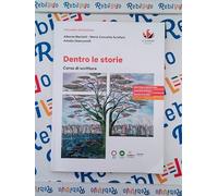 DENTRO LE STORIE CORSO DI SCRITTURA - (9788857793894) + Materiali didattici - Rebillo