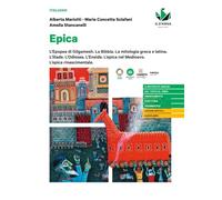 Dentro le storie. Epica. Per le Scuole superiori