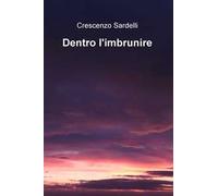 Dentro l'imbrunire