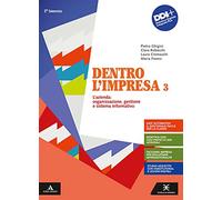 Dentro l'impresa. Con Percorsi esercitativi per nuclei fondanti e Piano dei conti. Per gli Ist. tecnici e professionali. Con e-book. Con espansione ... organizzazione, gestione e s... (Vol. 3)