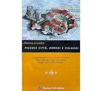 Dentro l'Italia. Piccole città, borghi e villaggi. Centro (Vol. 2)