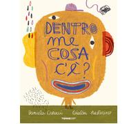 Dentro Me Cosa C'E'? Ediz. A Colori - Carucci Daniela - 2024 - Terre di Mezzo