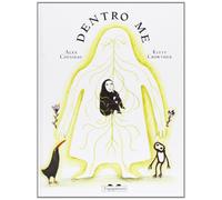 Dentro me. Ediz. illustrata - Cousseau Alex, Crowther Kitty