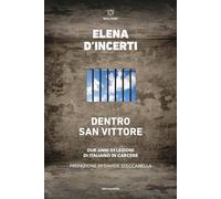 DENTRO SAN VITTORE - D'INCERTI ELENA - Meltemi