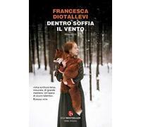 Dentro soffia il vento