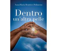 Dentro un'altra pelle