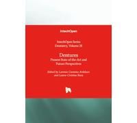 Dentures - Present State-of-the-Art and Future Perspectives