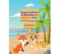 Denver International School Learn Letters in Spanish with Camron & (Tascabile)