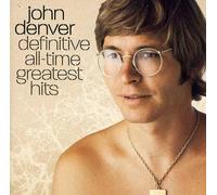 Denver, John - Definitive All-Time Greatest Hits