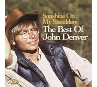 Denver John - Sunshine On My Shoulders The Best