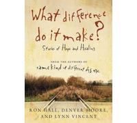 Denver Moore Ron Hall Lynn Vincent What Difference Do It Make? (Tascabile)
