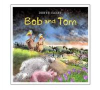Denys Cazet Bob and Tom (Copertina rigida)