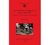 Denys Pringle An Expatriate Community in Tunis 1648-1885: (Tascabile)