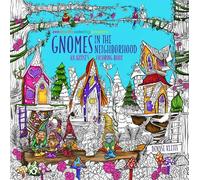 Denyse Klette Zendoodle Coloring Presents Gnomes in the Neighborhood (Tascabile)