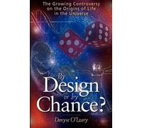 Denyse O'Leary By Design or by Chance? (Tascabile)