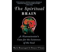 Denyse O'Leary Mario Beauregard The Spiritual Brain (Tascabile)