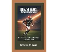 Denzel Ward: The Wall with Wings: The Immoveable Force That Flies Across the Field