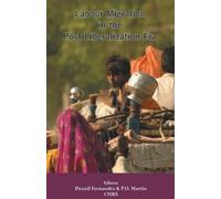 Denzil Fernandes P O Ma Labour Migration in the Post Liberalization (Tascabile)