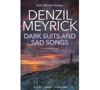 Denzil Meyrick Dark Suits and Sad Songs (Tascabile) D.C.I. Daley Series