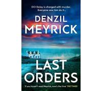 Denzil Meyrick Last Orders (Copertina rigida) DCI Daley Thrillers
