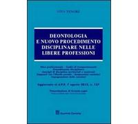 Deontologia e nuovo procedimento disciplinare nelle libere professioni
