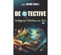 Deotective. Indagine olistica su Dio (Short)