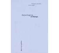 Depackaging. Un dialogo
