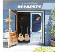 Depapepe - Acoustic & Dining