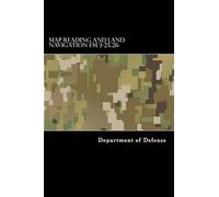 Department of Defense Taylor An Map Reading and Land Navigation FM 3 (Tascabile)