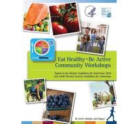 Department of Health and Human Services Office of Di Eat Healthy, Be (Tascabile)