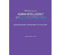 Department Of t Human Intelligence Collector Operations (FM 2-22.3 / (Tascabile)