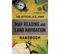 Department Of T The Official U.S. Army Map Reading and Land Navigati (Tascabile)